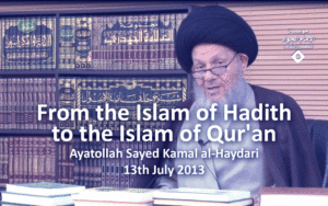 From the Islam of Hadith to the Islam of Qur’an